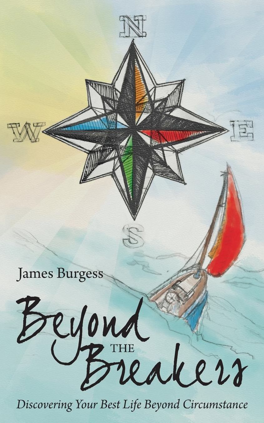 Beyond the Breakers: Discovering Your Best Life Beyond Circumstance