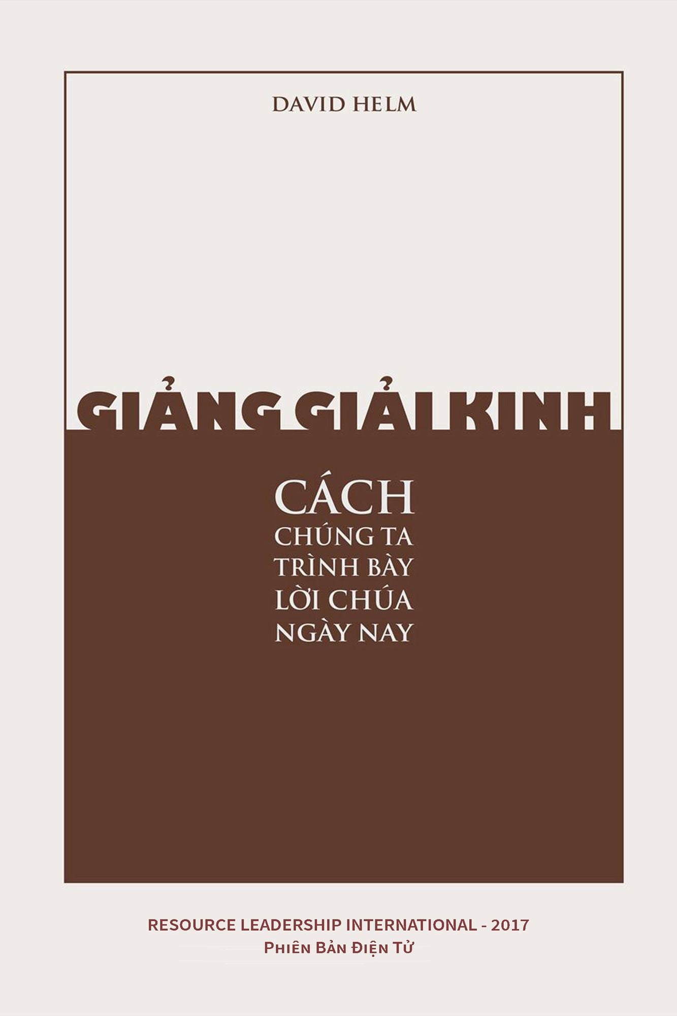 Giang Giai Kinh: Cach Chung Ta Trinh Bay Loi Chua Ngay Nay