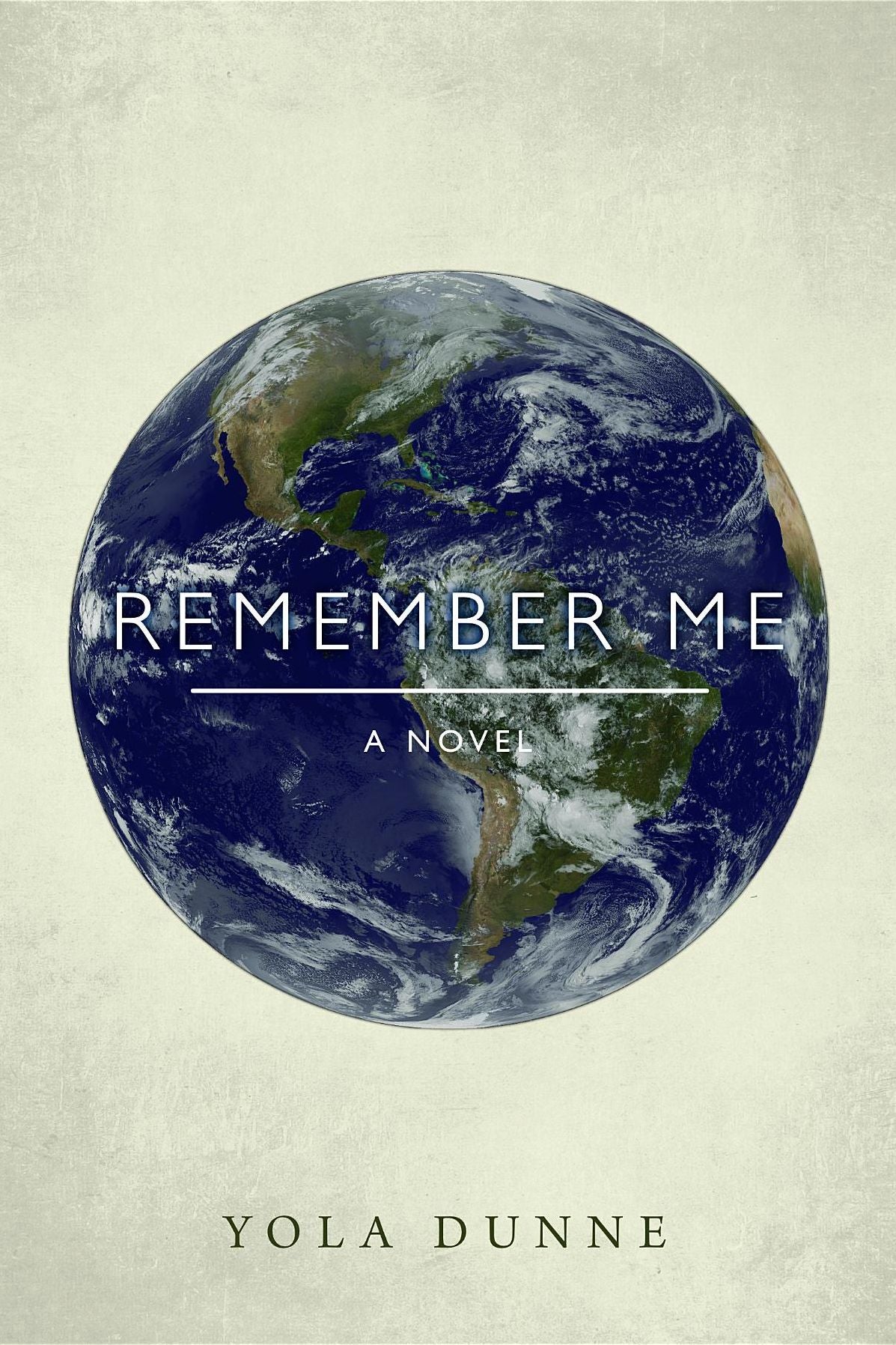 Remember Me: A Novel
