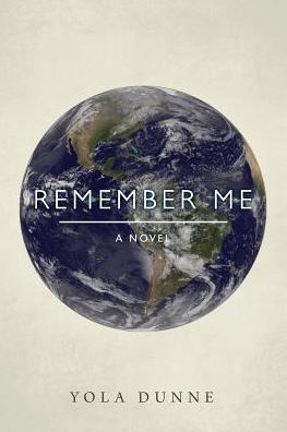 Remember Me: A Novel