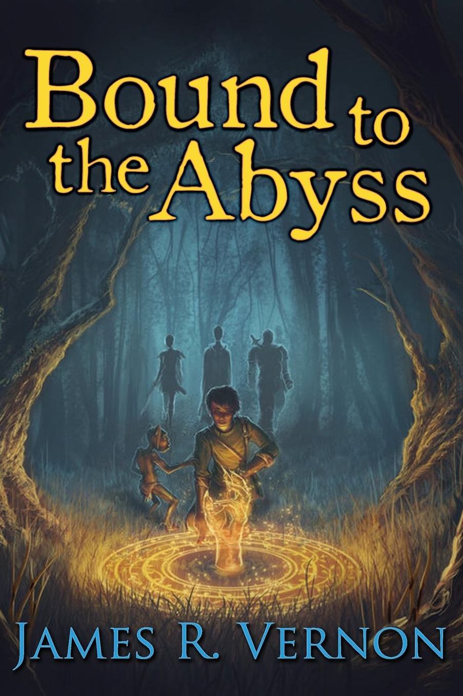 Bound to the Abyss: Book 1: Into the World
