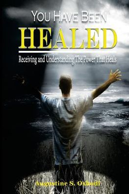 You have been healed