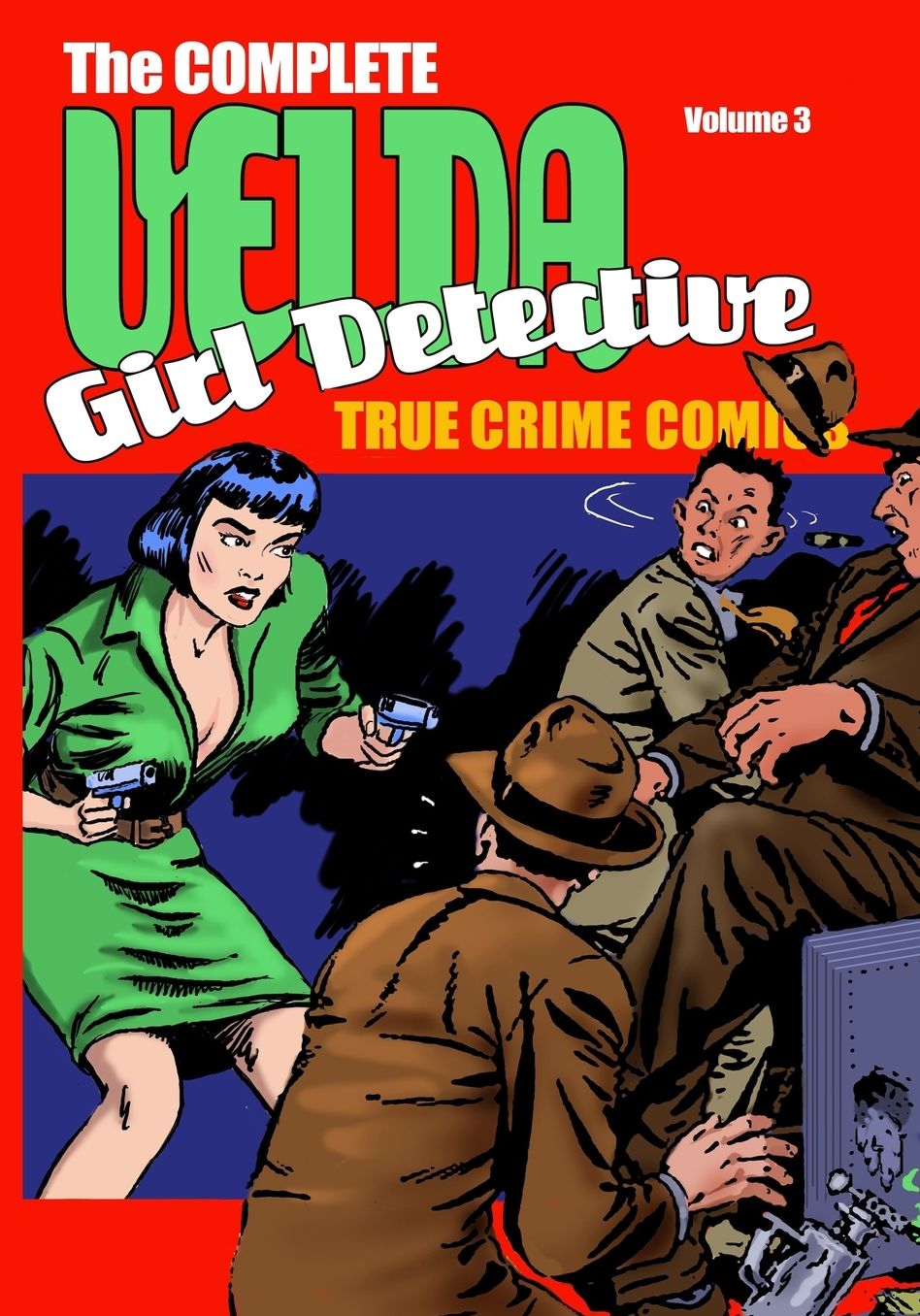Velda: The Complete Velda, Girl Detective Volume Three