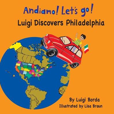 Andiamo! Let's Go!: Luigi Discovers Philadelphia