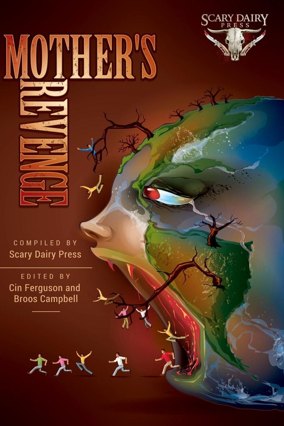 Mother's Revenge: A Dark and Bizarre Anthology of Global Proportions
