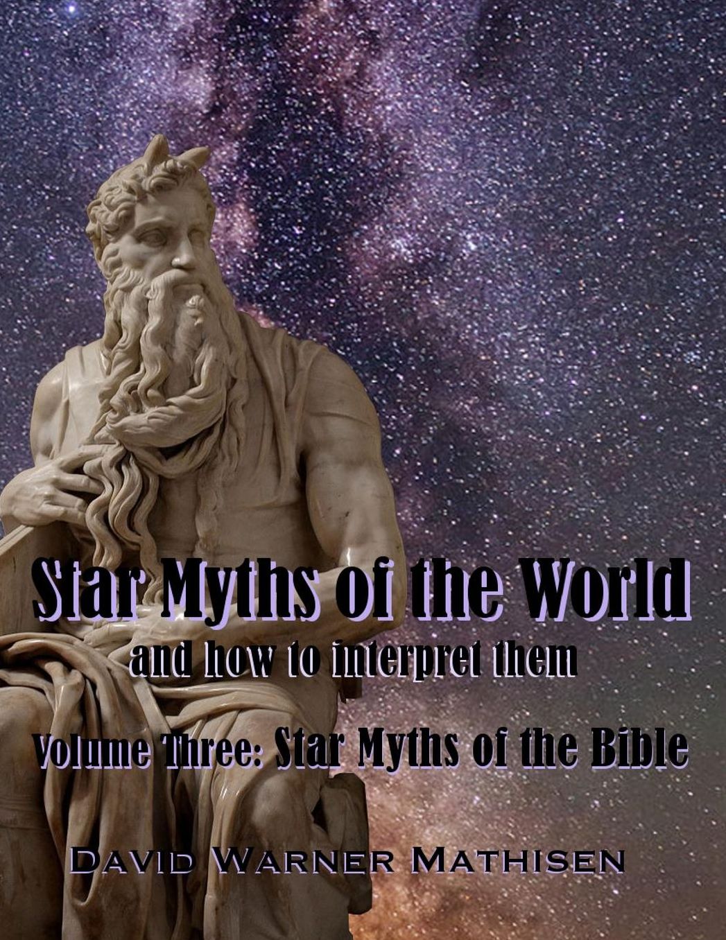 Star Myths of the World, Volume Three: Star Myths of the Bible