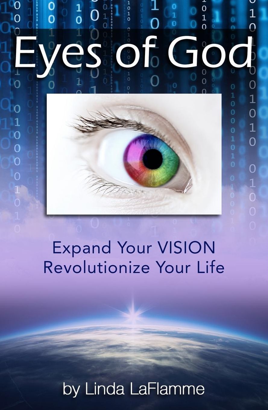 Eyes of God: Expand Your Vision, Revolutionize Your Life