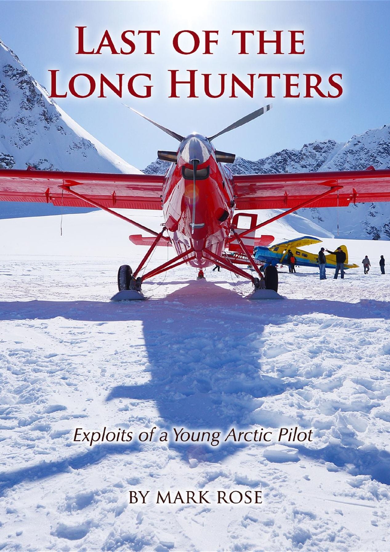Last of the Long Hunters: The Good Years