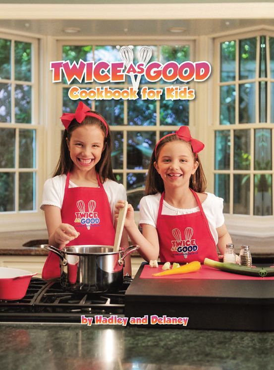 Twice As Good Cookbook for Kids