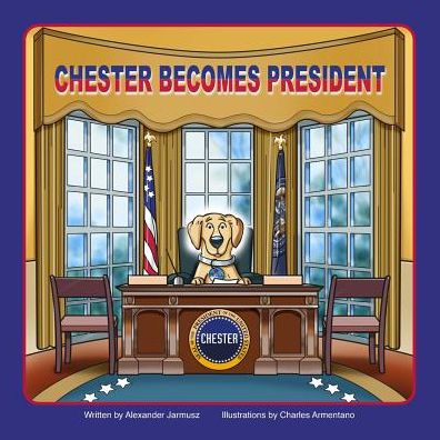 Chester Becomes President