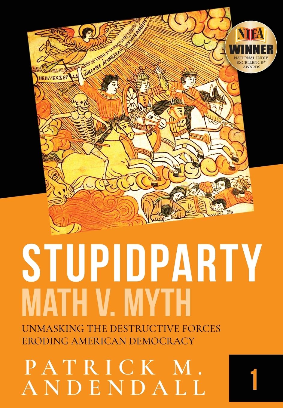 Stupidparty Math v. Myth: Unmasking the Destructive Forces Eroding American Democracy