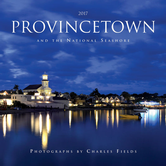 2017 Provincetown and the National Seashore Wall Calendar