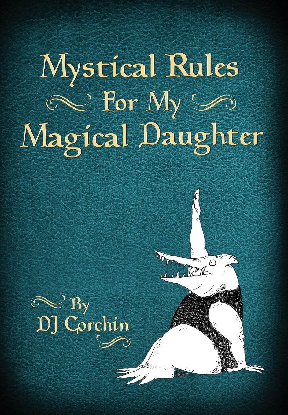 Mystical Rules For My Magical Daughter