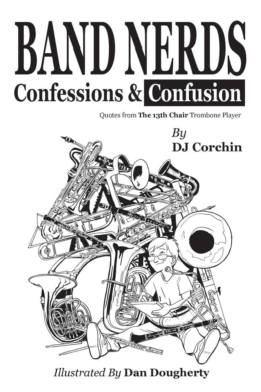 Band Nerds Confessions & Confusion
