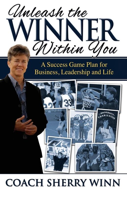 Unleash The Winner Within You: A Success Game Plan for Business, Leadership and Life