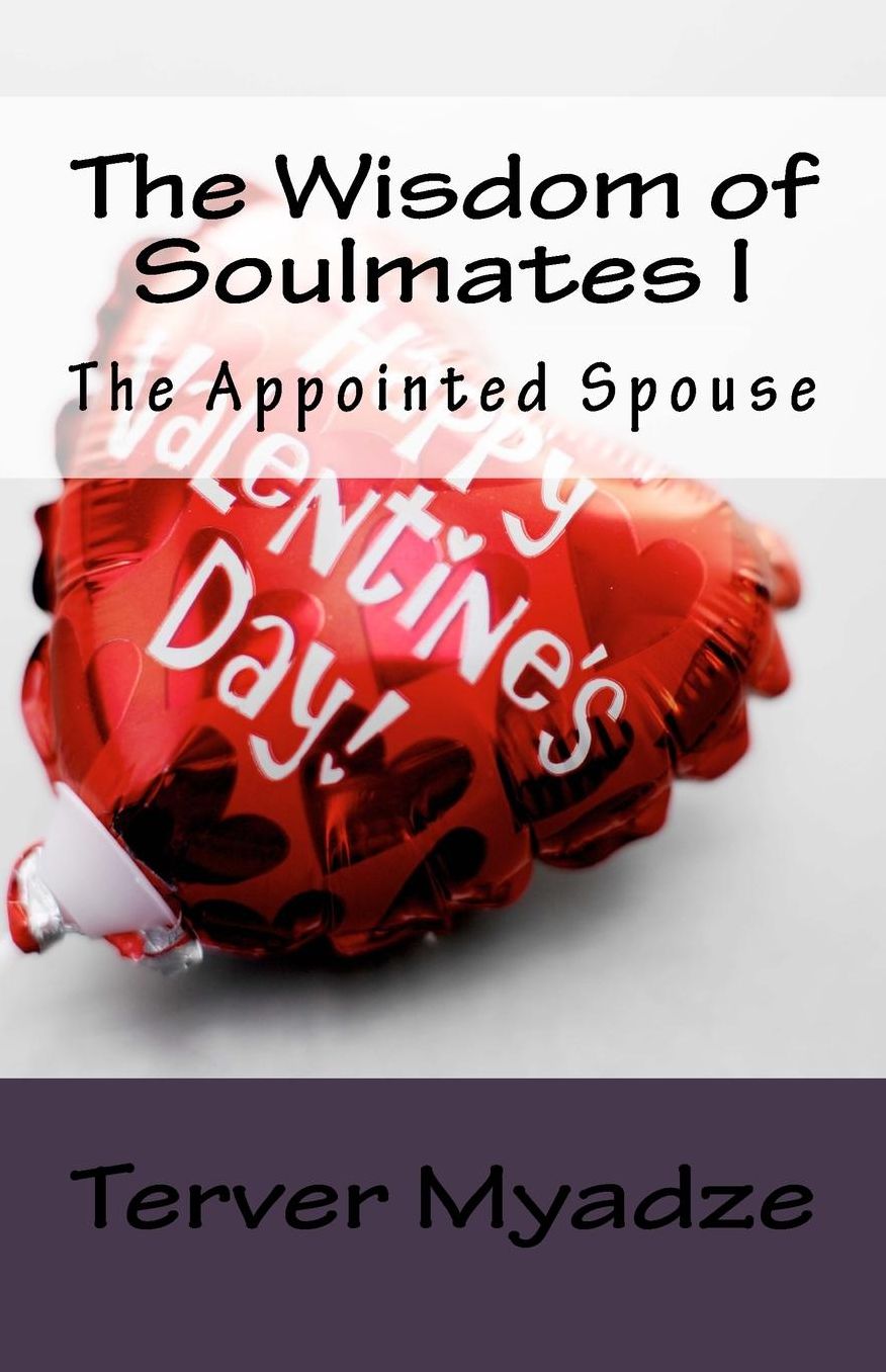 The Wisdom of Soulmates: The Appointed Spouse