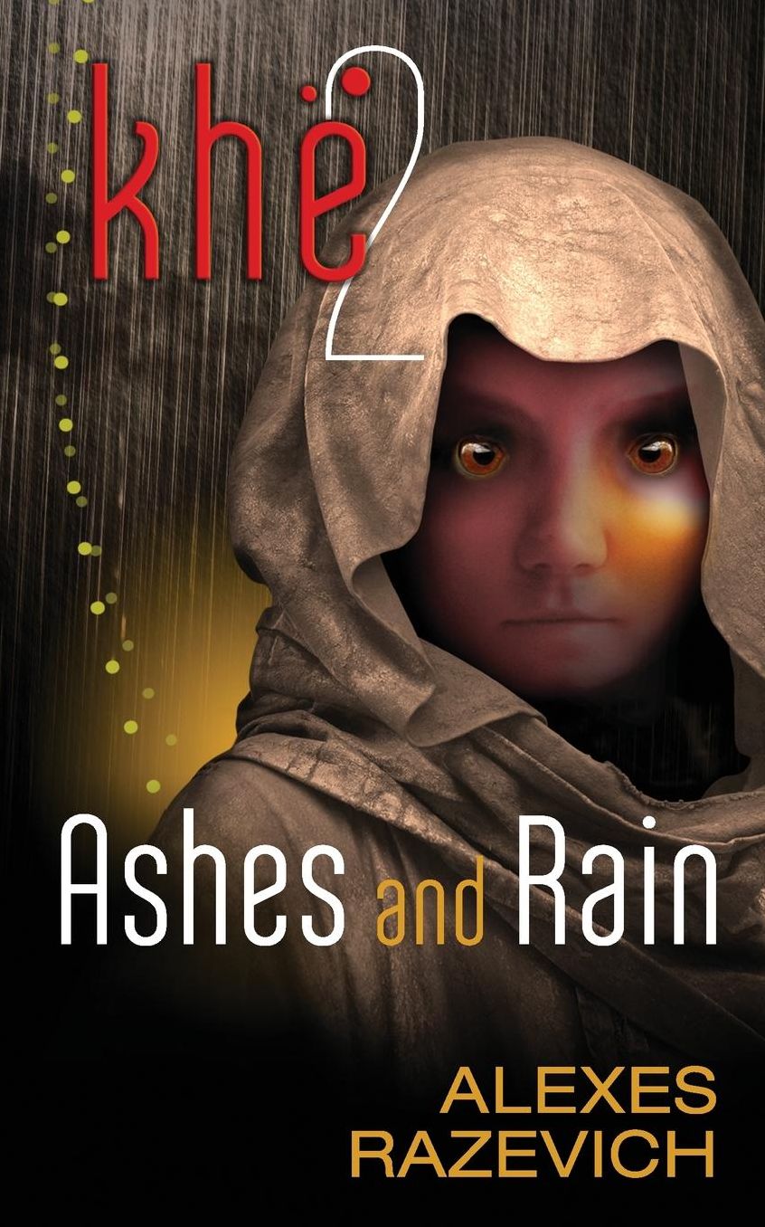 Ashes and Rain: Sequel to Khe (The Ahsenthe Cycle Book 2)