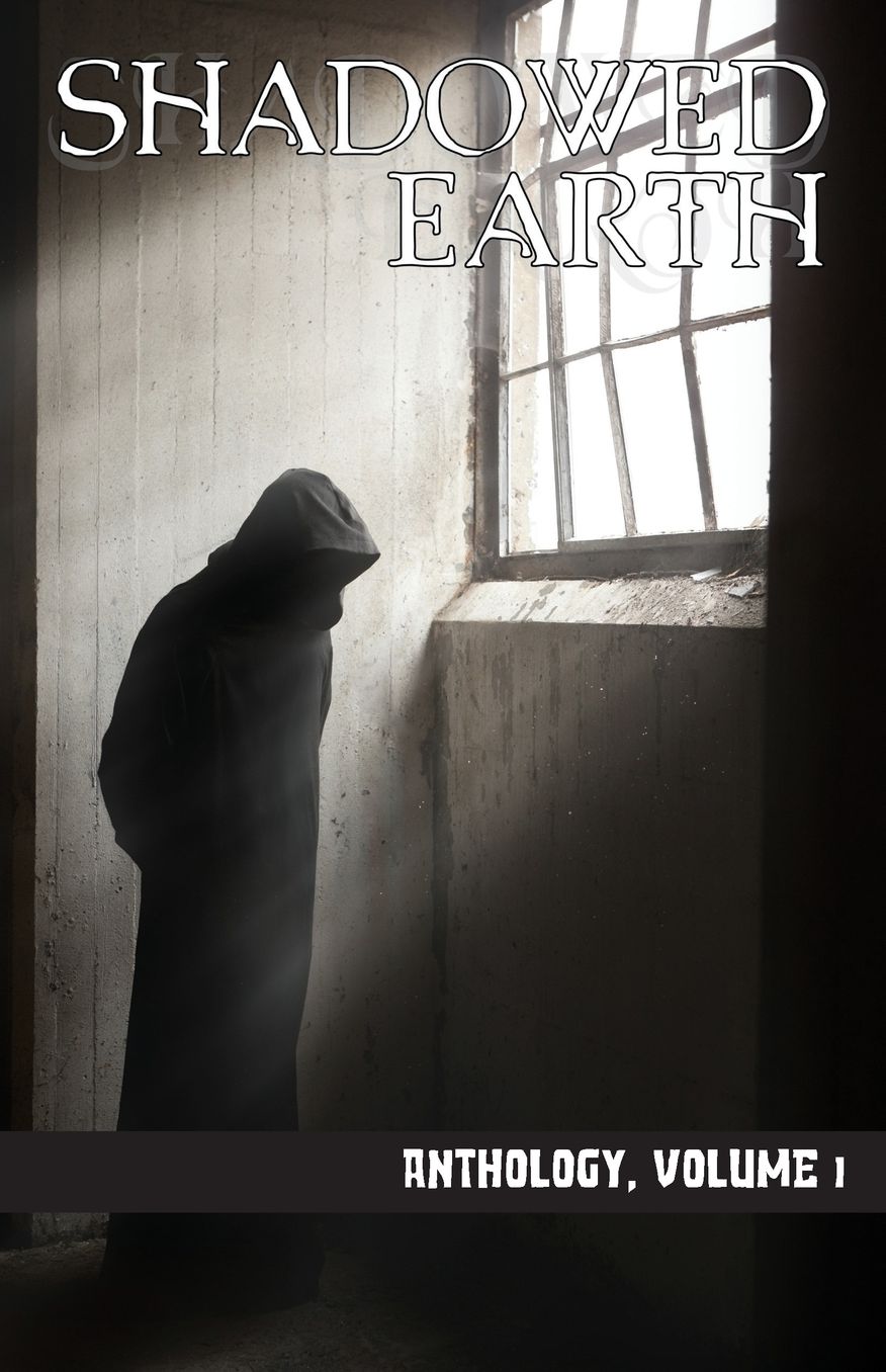 Shadowed Earth Anthology, Volume I