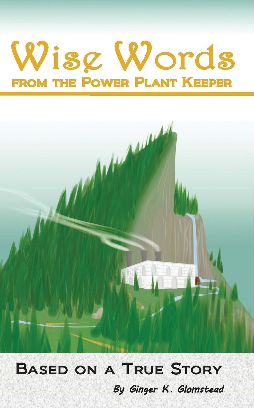 Wise Words: From the Power Plant Keeper