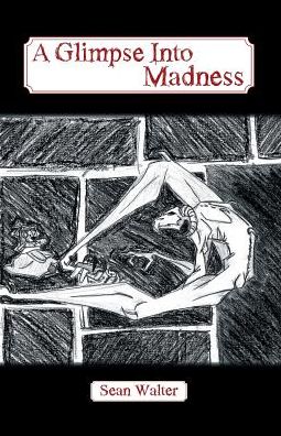 A Glimpse Into Madness