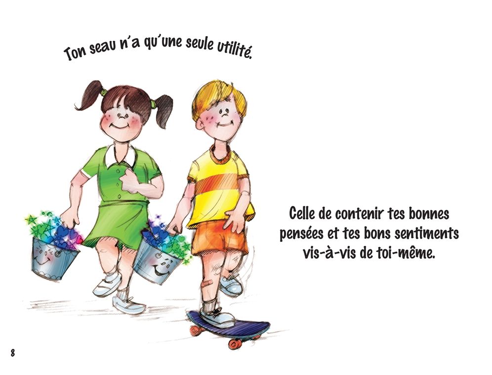 As-tu rempli un seau aujourd'hui ?: Le bonheur quotidien explique aux enfants