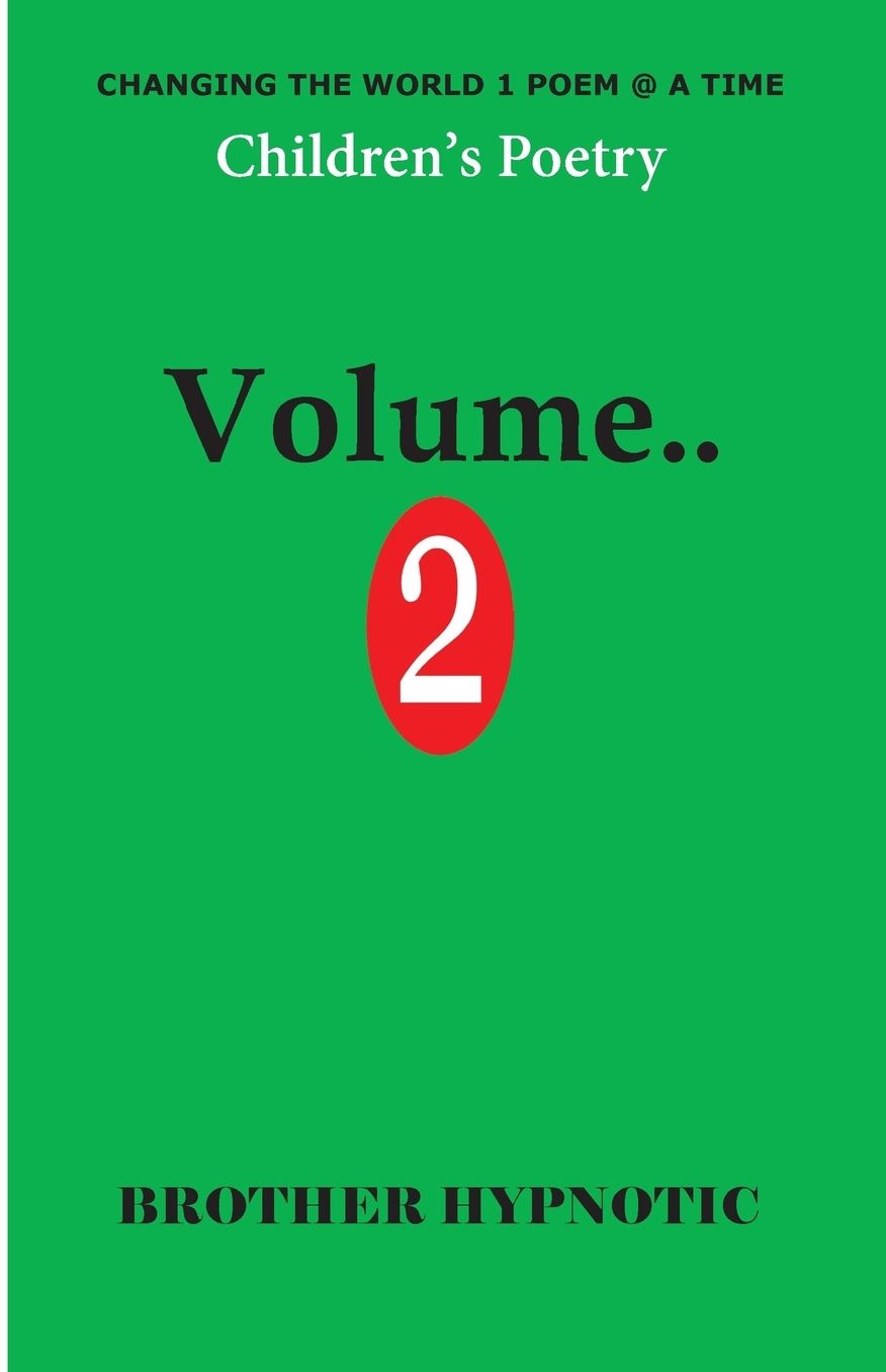 Changing the World 1 Poem @ a Time Vol...2