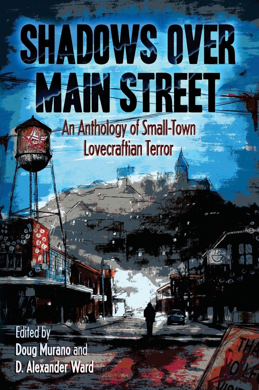 Shadows Over Main Street: An Anthology of Small-Town Lovecraftian Terror