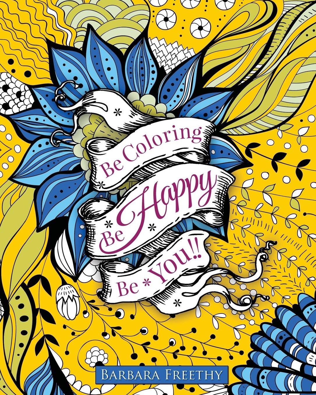 Be Happy: Adult Coloring Book