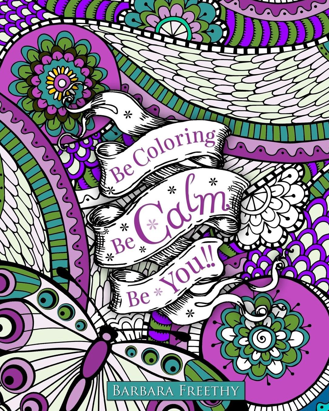 Be Calm: Adult Coloring Book