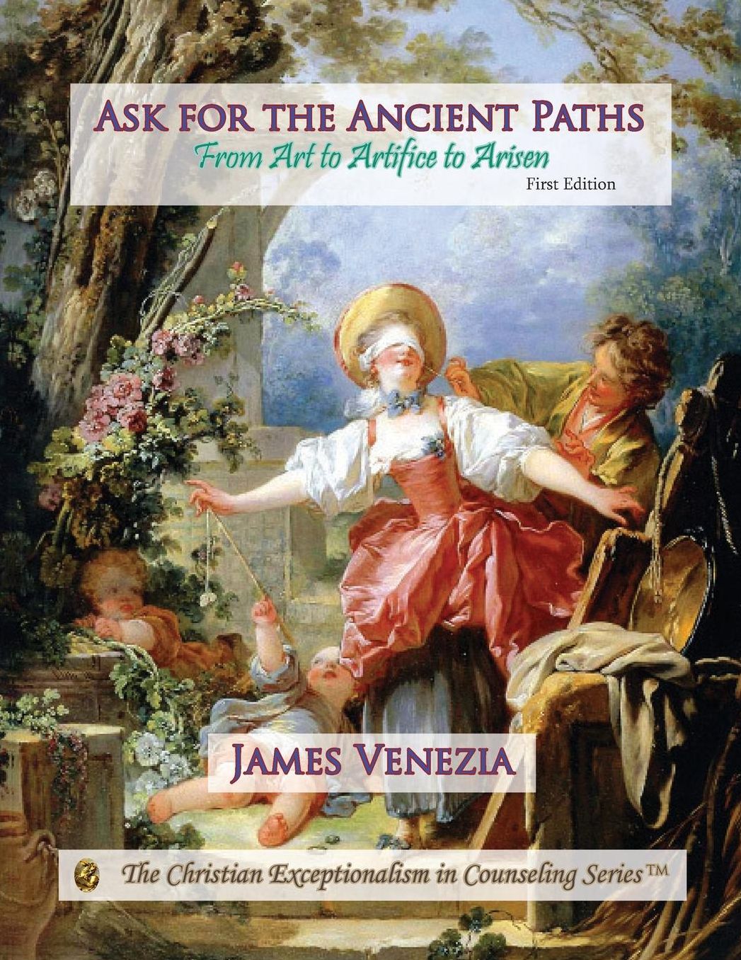 Ask for the Ancient Paths: From Art to Artifice to Arisen
