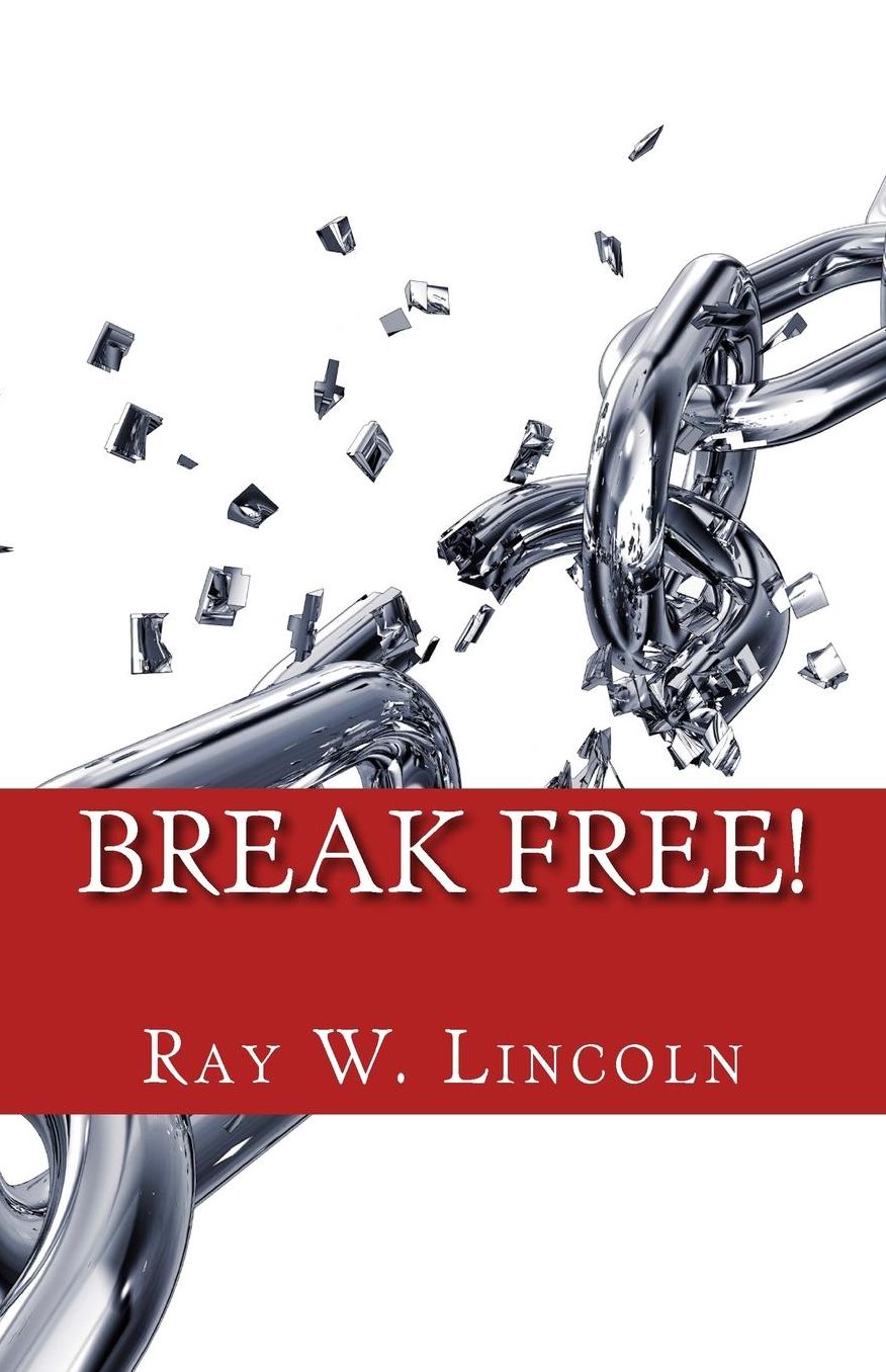 Break Free!: Becoming a Forgiving Person