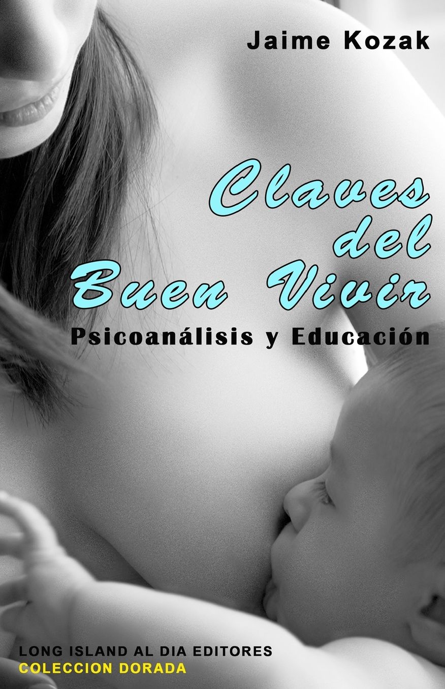 Claves del Buen Vivir: Psicoanalisis y Educacion