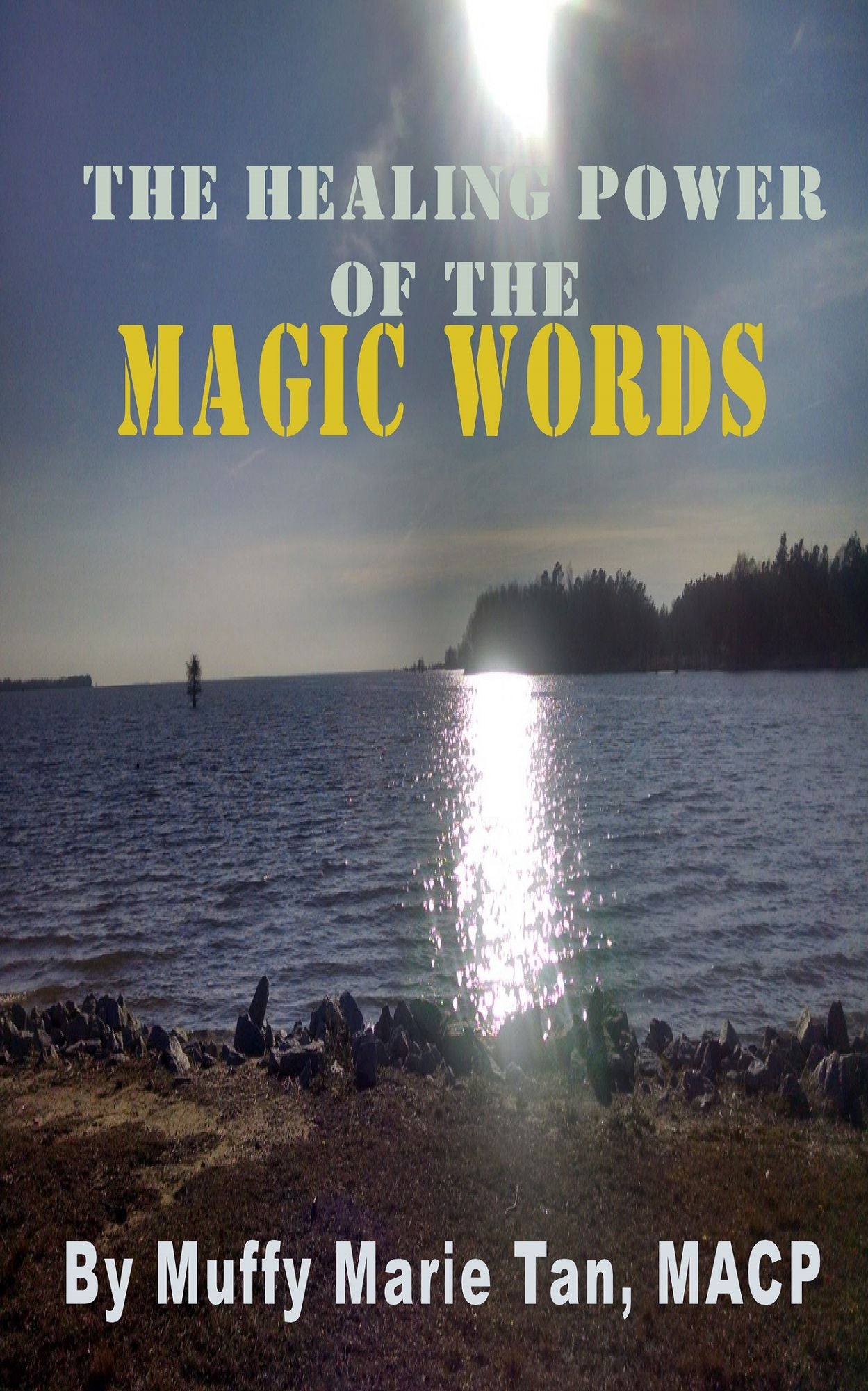 The Healing Power of the Magic Words