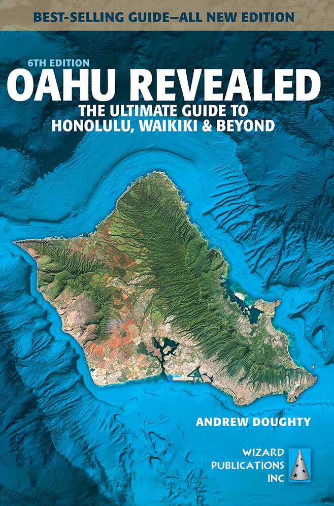 Oahu Revealed: The Ultimate Guide to Honolulu, Waikiki Beyond