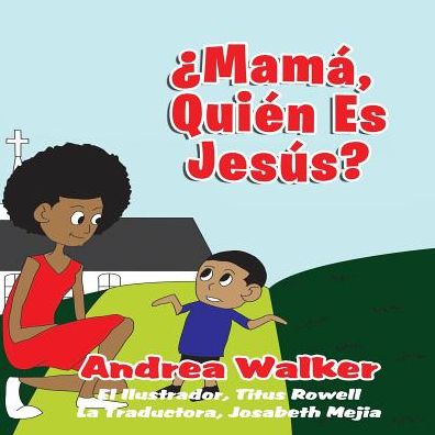 Mama, Quién es Jesús?