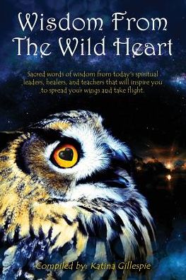 Wisdom From the Wild Heart
