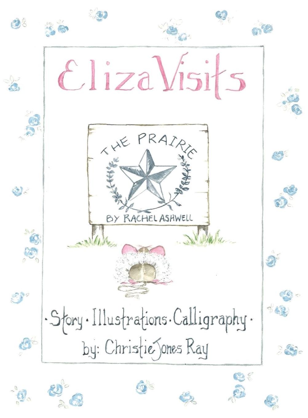 Eliza Visits The Prairie by Rachel Ashwell