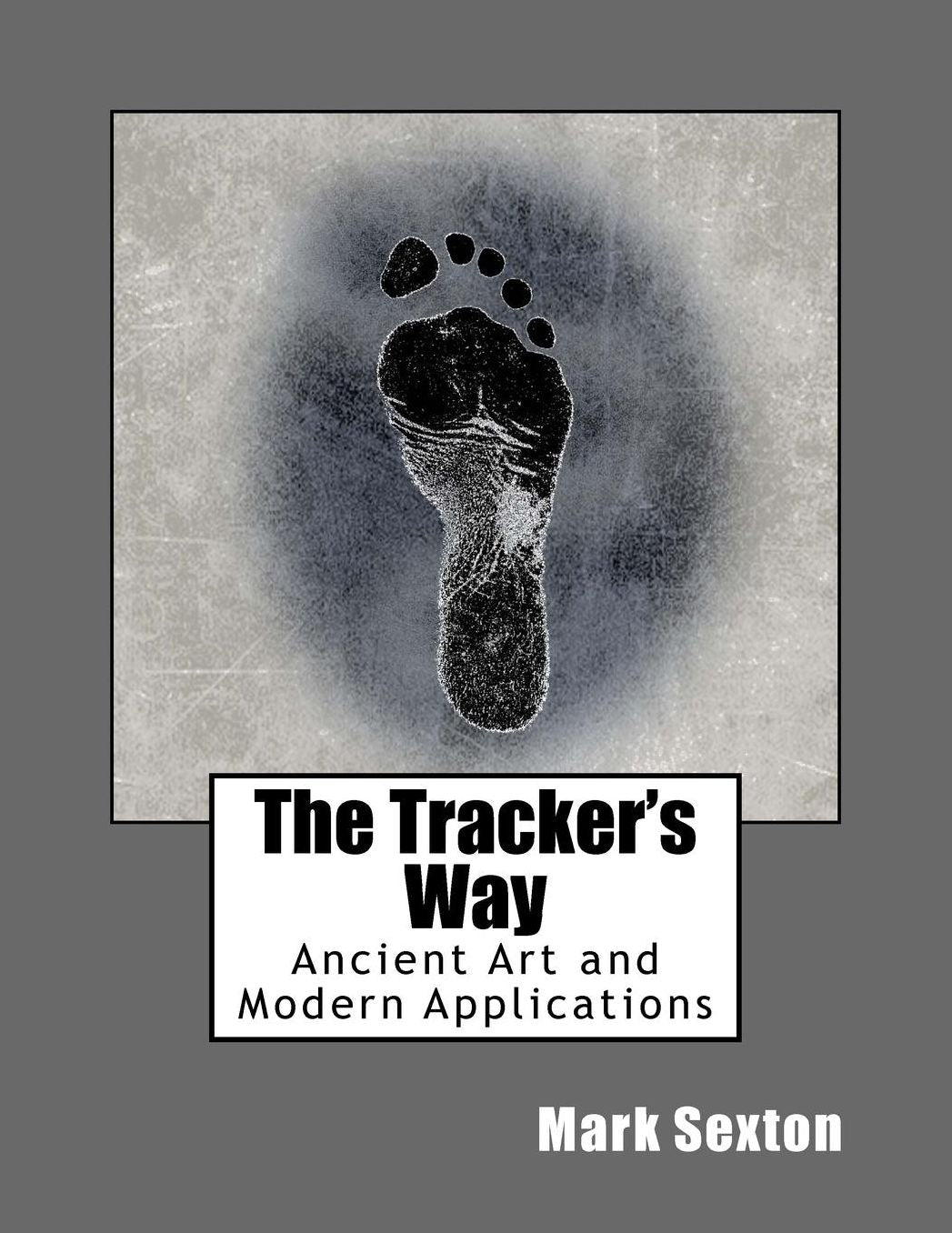 The Tracker's Way: Ancient Art and Modern Applications