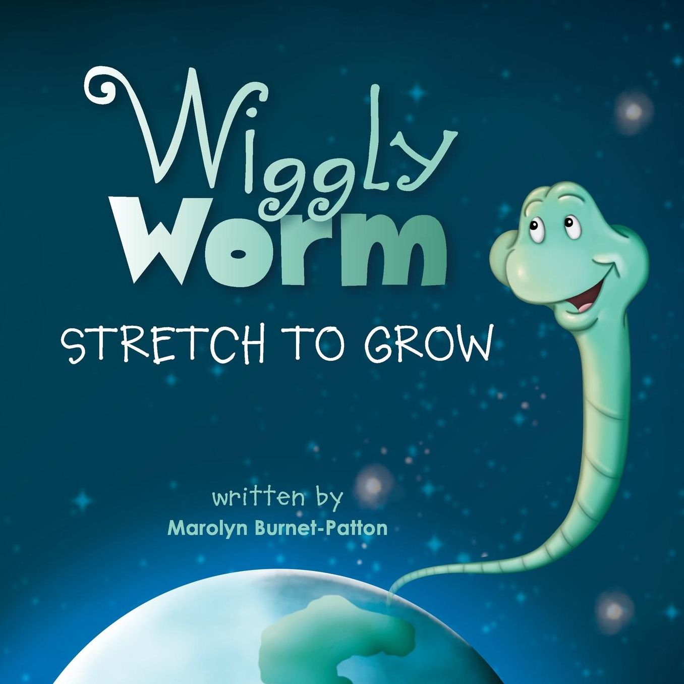 Wiggly Worm: Stretch to Grow