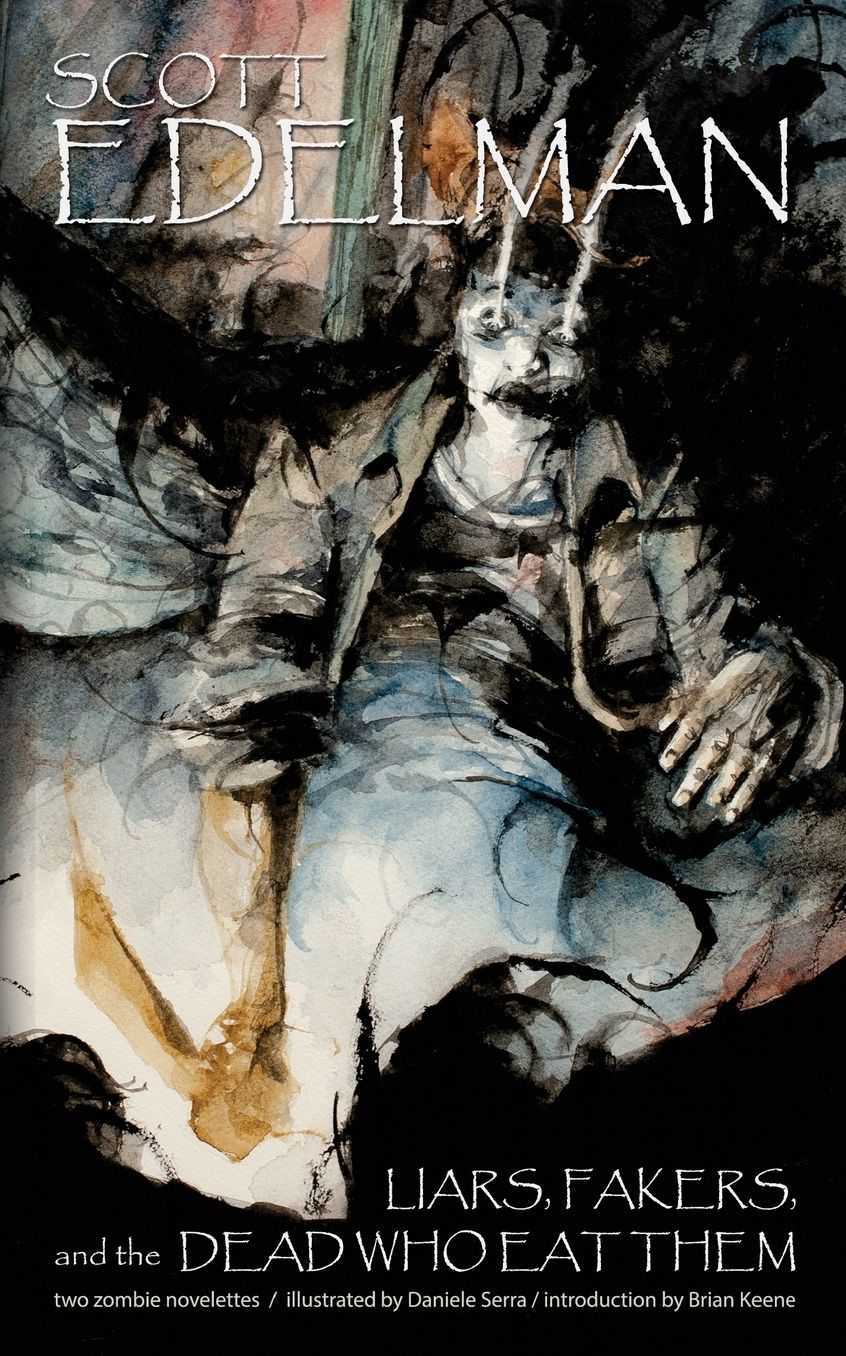 Liars, Fakers, and the Dead Who Eat Them
