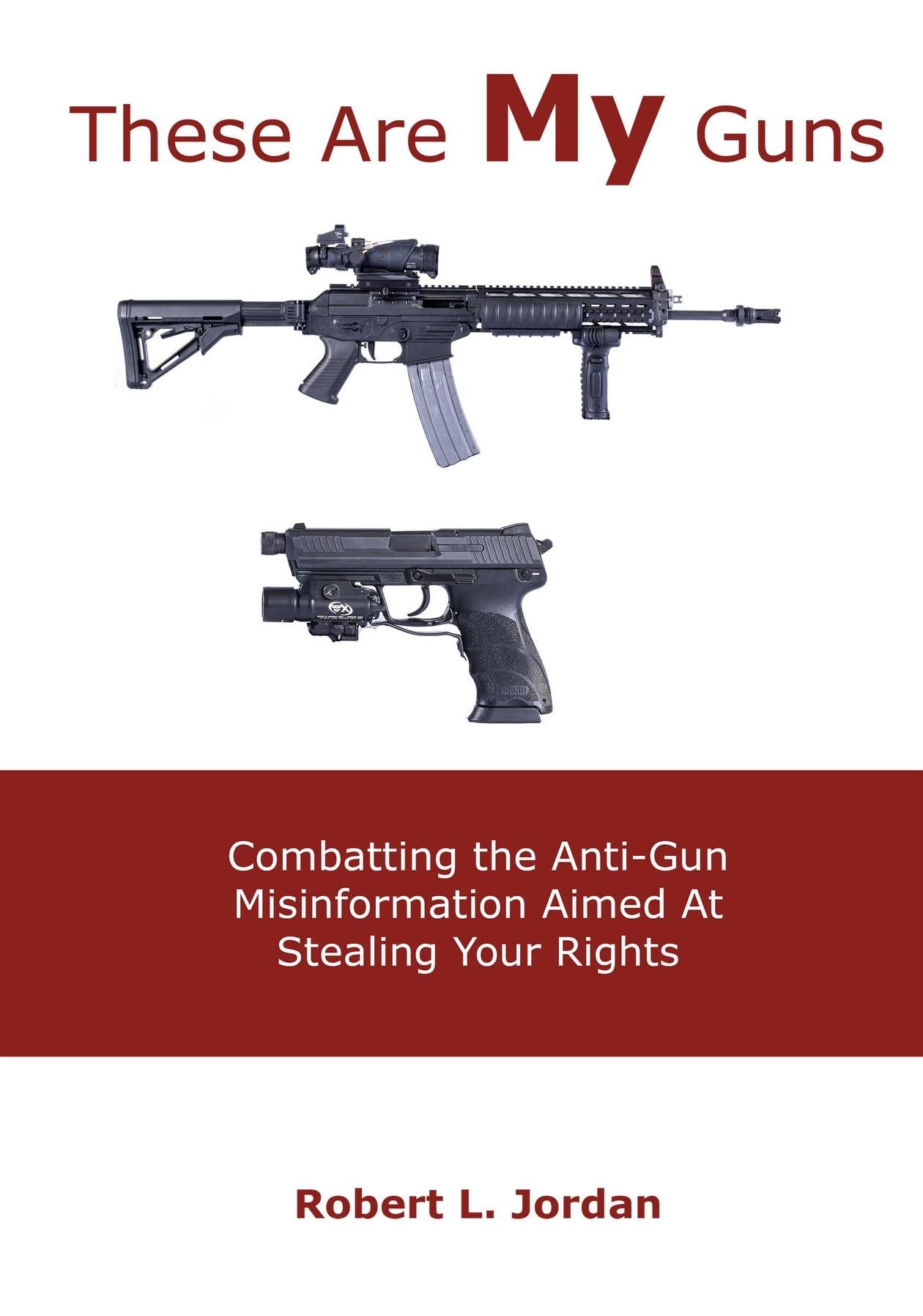These Are My Guns