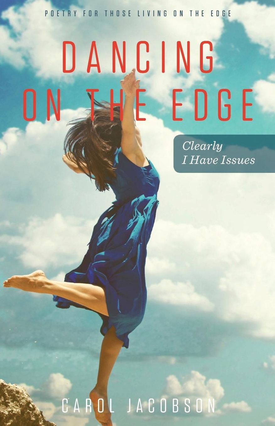 Dancing on The Edge: Clearly I have Issues