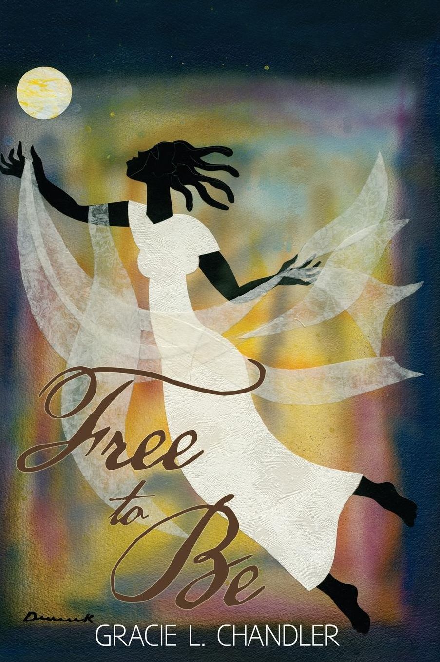 Free To Be: A Novel