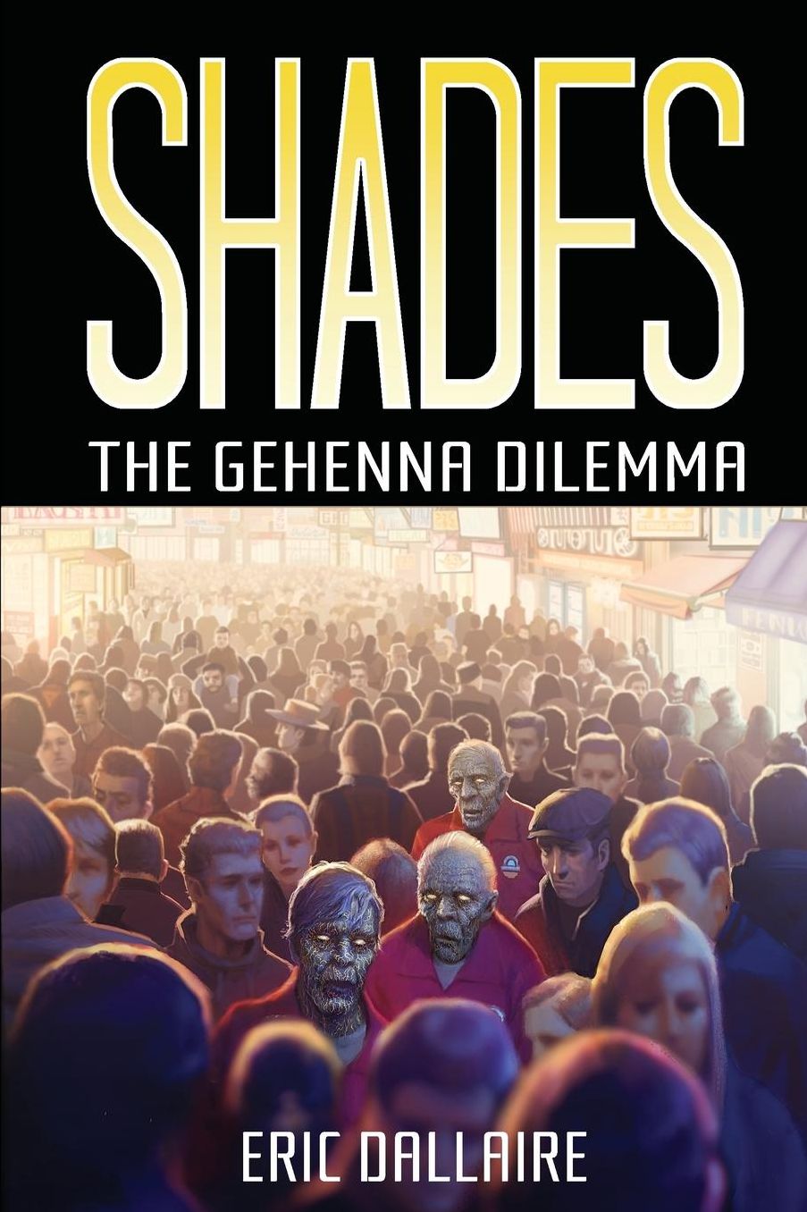 Shades: The Gehenna Dilemma