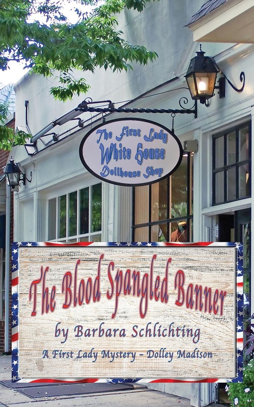 The Blood Spangled Banner: A First Ladies Mystery