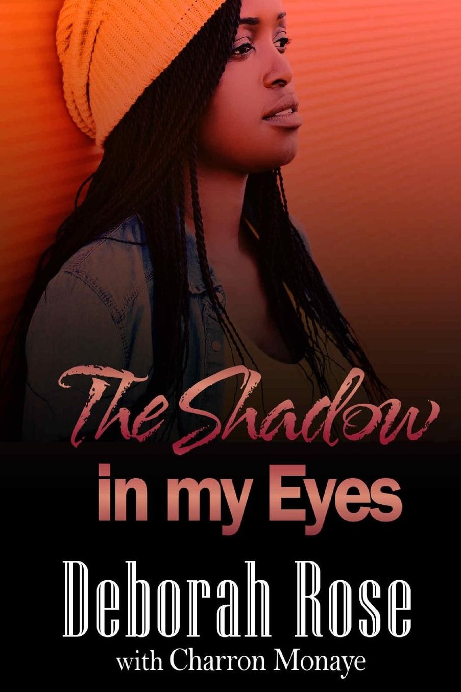 The Shadow In My Eyes