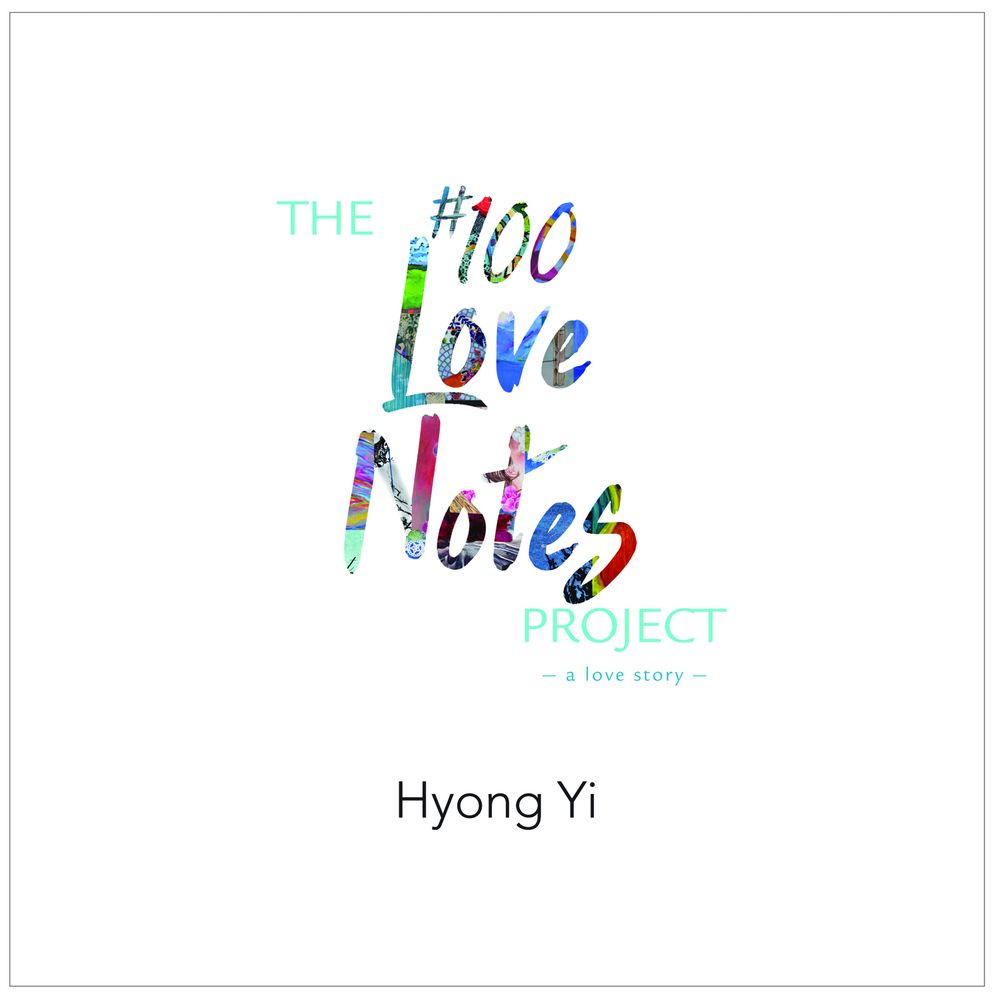 The #100 Love Notes Project: A Love Story