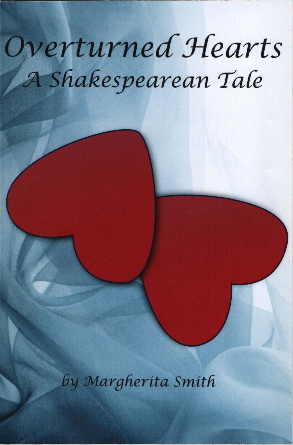 Overturned Hearts: A Shakespearean Tale