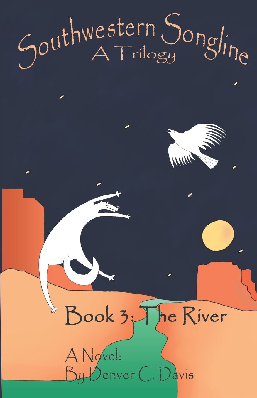 Southwestern Songline Book 3: 'The River"
