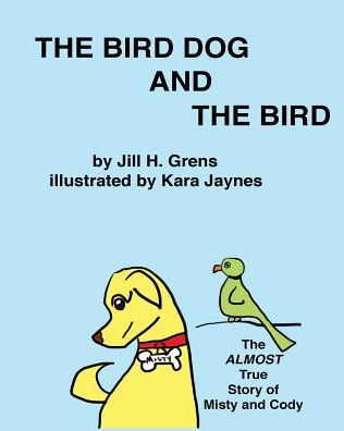 The Bird Dog And The Bird